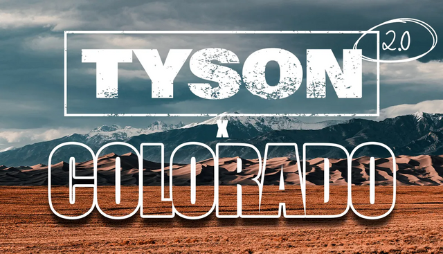 TYSON 2.0 is Back in Colorado and Better Than Ever