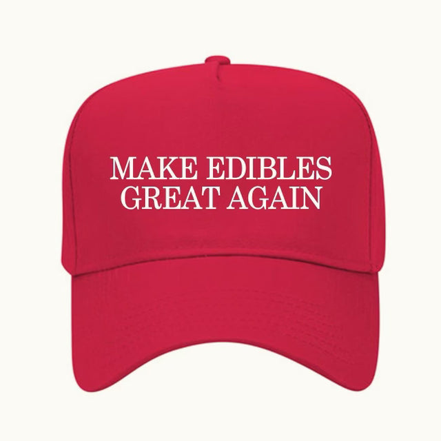 Make Edibles Great Again